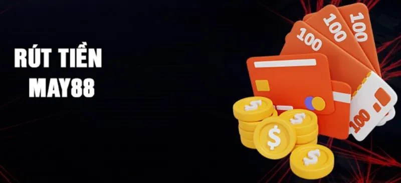 Rút tiền May88